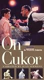 On Cukor On Cukor