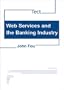 Web Services and the Banking Industry