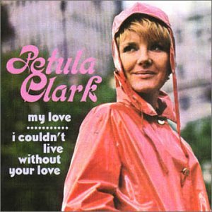 Petula clark - My Love/I Couldn