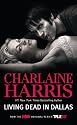 Living Dead in Dallas (TV Tie-in): A Sookie Stackhouse Novel (Sookie Stackhouse/True Blood)