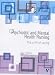 Psychiatric and Mental Health Nursing: The Craft of Caring