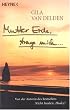 Mutter Erde, trage mich ...