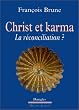 Christ et karma : la r�conciliation ?