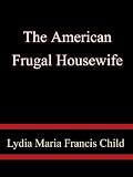 The American Frugal Housewife