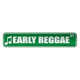  EARLY REGGAE ST  STREET SIGN MUSIC