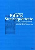 Wolfgang Rihms Streichquartette