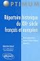 R�pertoire historique du XIXe si�cle fran�ais et europ�en