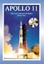 Apollo 11: The NASA Mission Reports  Vol 3: Apogee Books Space Series 22