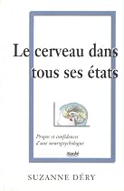 Le Cerveau dans tous ses etats