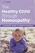 Your Healthy Child with Homeopathy