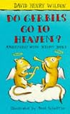 Do Gerbils Go to Heaven? (Adventures with Jeremy James)