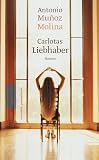 Carlotas Liebhaber. - Antonio Mu&ntilde;oz Molina, Antonio Munoz Molina