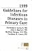 1999 Guidelines for Infectious Diseases in Primary Care