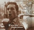 Kerouac: Kicks Joy Darkness