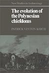The Evolution of the Polynesian Chiefdoms (New Studies in Archaeology)