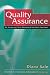 Quality Assurance: For Nurses and Other Members of the Health Care Team (The Essentials of Nursing Management Series)