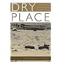 Dry Place: Landscapes of Belonging and Exclusion