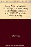 Local area networks : including internetworking and interconnection with WANs