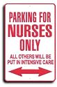 Nurses Miscellaneous Parking Signs