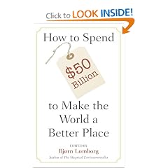 How to Spend $50 Billion to Make the World a Better Place