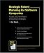 Books : Strategic Patent Planning for Software Companies; A Look at Current Patent and Licensing Strategies