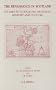 The Renaissance in Scotland: Studies in Literature, Religion, History and Culture Offered to John Durkan (Brill's Studies in Intellectual History)