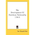 The Development of American Nationality (1913)