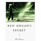 Ben Hogan's Secret