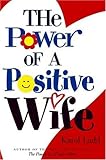 The Power of a Positive Wife