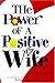 The Power of a Positive Wife