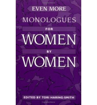 [ Even More Monologues for Women by Women By Haring-Smith, Tori ( Author ) Paperback 2001 ]