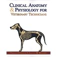 Clinical Anatomy & Physiology for Veterinary Technicians
