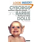 Click here to buy Cyborgs and Barbie Dolls: Feminism, Popular Culture and the Posthuman Body by  Kim Toffoletti.