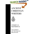 37. Firmicus Maternus: The Error of the Pagan Religions (Ancient Christian Writers) by Julius Firmicus Maternus and Clarence A. Forbes