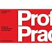 Professional Practice: A Guide to Turning Designs into Buildings