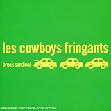 Revue Les Cowboys Fringants  / Break Syndical