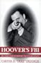 Hoover's FBI: The Inside Story by Hoover's Trusted Lieutenant