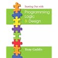 Starting Out with Programming Logic and Design (Starting Out With...)