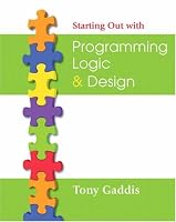 Starting Out with Programming Logic and Design (Starting Out With...)