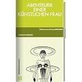 Abenteuer einer k�nstlichen Frau