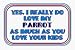 Yes, I really do love my PARROT as much as you love your kids Apron