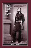 From First to Last: The Life of William B. Franklin (The North's Civil War, 19)