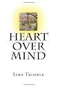 Heart Over Mind