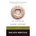 A Little Love Story: A Novel