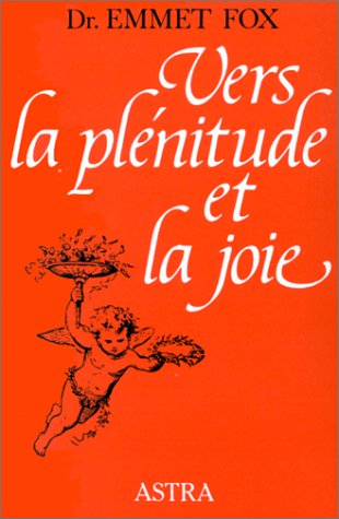 Vers la plénitude et la joie under Fox, Emmet in The Books Store