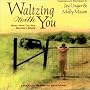 Waltzing with You
