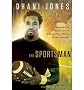 [The Sportsman: Unexpected Lessons from an Around-The-World Sports Odyssey]The Sportsman: Unexpected Lessons from an Around-The-World Sports Odyssey BY Jones, Dhani(Author)Hardcover