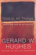 God in All Things: Earthing Our Spirituality