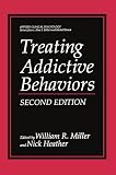 Treating Addictive Behaviors (Applied Clinical Psychology)