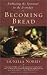 Becoming Bread: Embracing the Spiritual in the Everyday